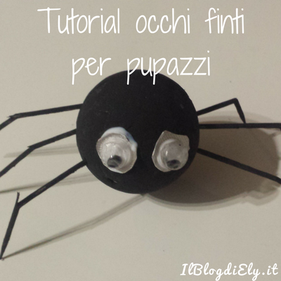 Tutorial occhi finti per pupazzi