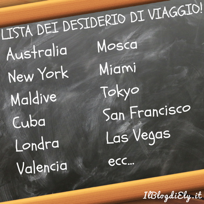 lista dei desideri di viaggio Il Blog di Ely