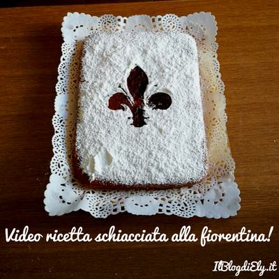 video ricetta della schiacciata alla fiorentina