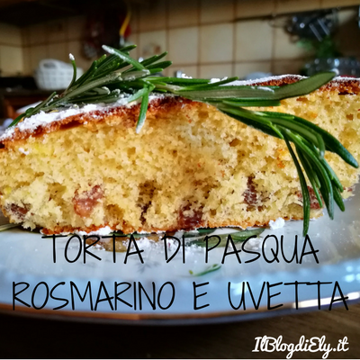 torta di pasqua rosmarino e uvetta