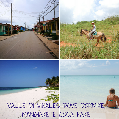 VALLE DI VINALES DOVE DORMIRE, MANGIARE E COSA FARE