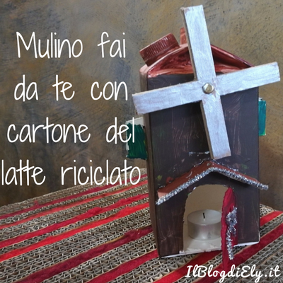 Mulino fai da te con cartone del latte riciclato
