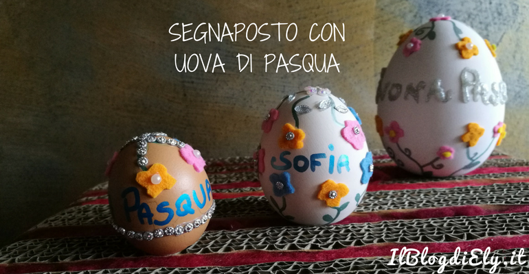 segnaposto con uova di pasqua con feltro e brillantini